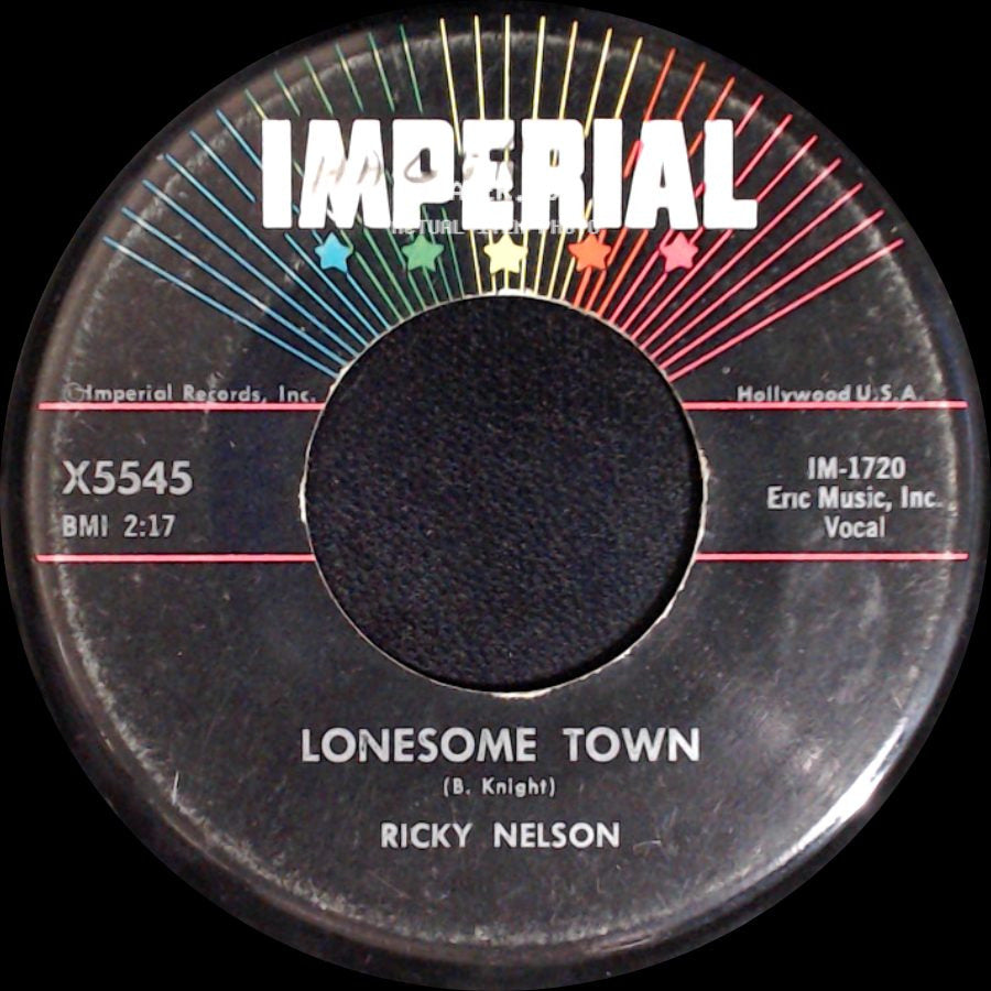 Ricky Nelson - Lonesome Town / I Got A Feeling side A