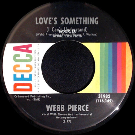 Webb Pierce - Love's Something (I Can't Understand) / A Loner side A
