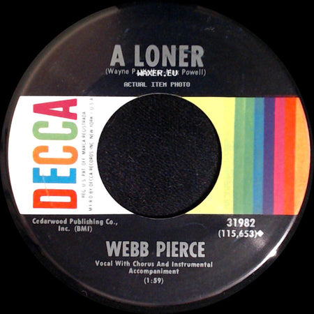 Webb Pierce - Love's Something (I Can't Understand) / A Loner side B