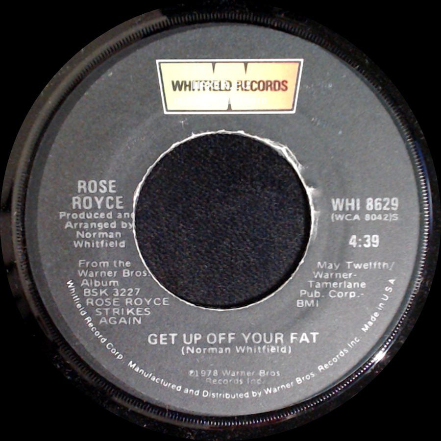 Rose Royce - Get Up Off Your Fat / I'm In Love (And I Love The Feeling) side A