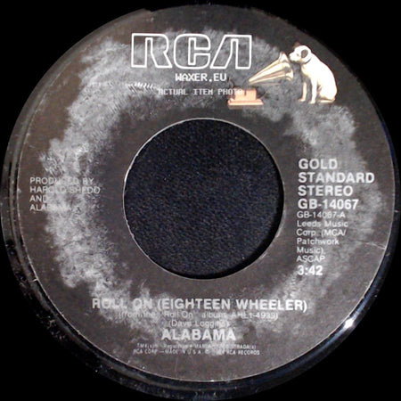 Alabama - Roll On (Eighteen Wheeler) / When We Make Love side A