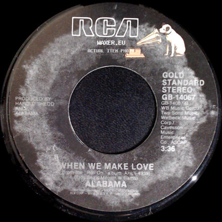 Alabama - Roll On (Eighteen Wheeler) / When We Make Love side B