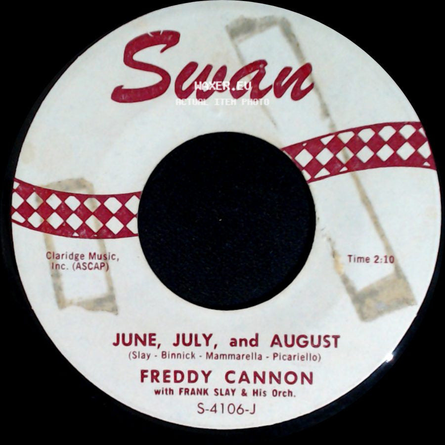 Freddy Cannon / Freddy Cannon With Frank Slay & His Orch. - Palisades Park / June, July, And August side B