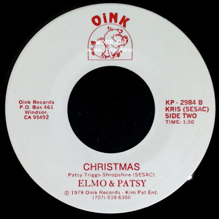 Elmo & Patsy - Grandma Got Run Over By A Reindeer / Christmas side B
