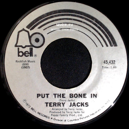 Terry Jacks - Put The Bone In / Seasons In The Sun side A