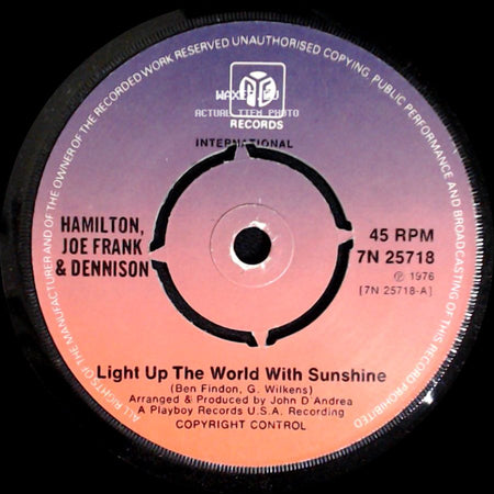 Hamilton, Joe Frank & Dennison - Light Up The World With Sunshine / Houdini side A