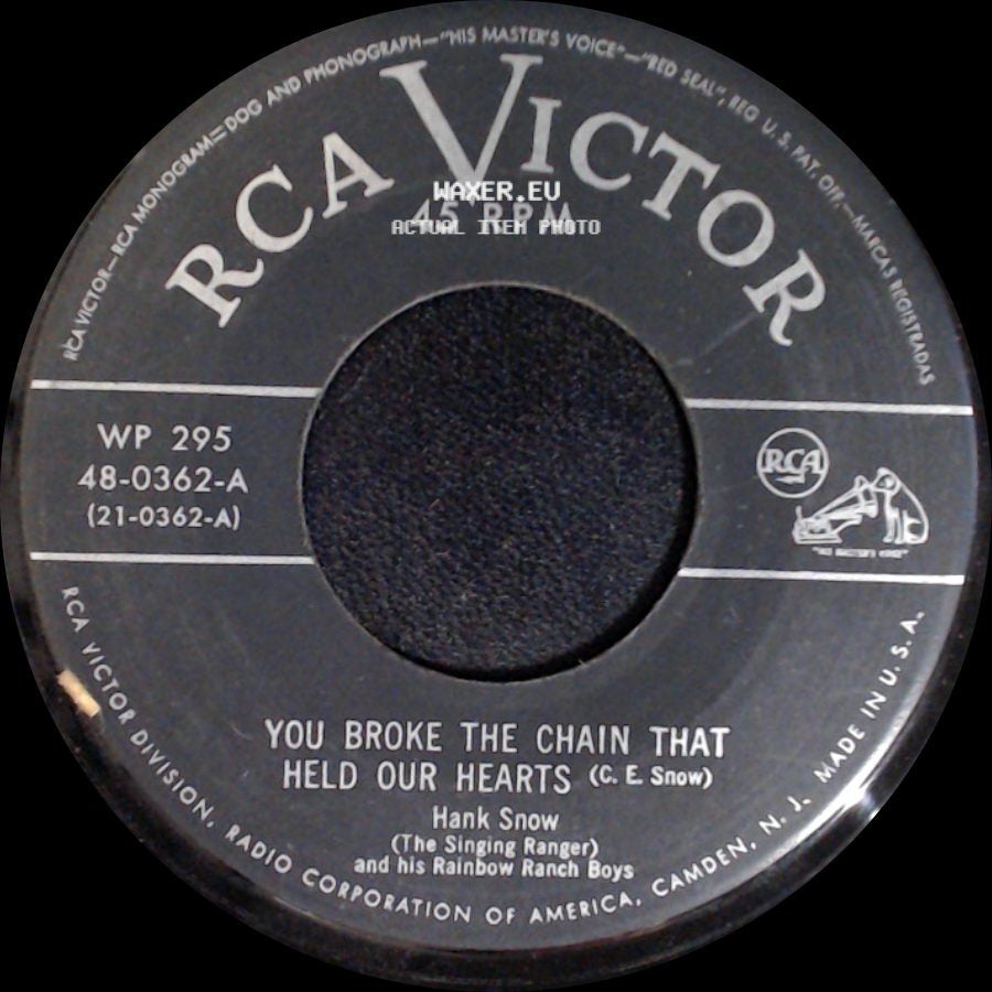 Hank Snow (The Singing Ranger) And His Rainbow Ranch Boys - You Broke The Chain That Held Our Hearts / No Golden Tomorrow Ahead side A
