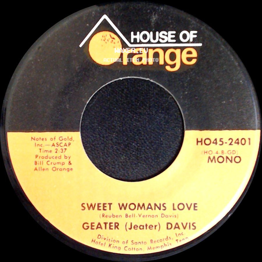 Geater (Jeater) Davis - Sweet Womans Love / Don't Marry A Fool side A