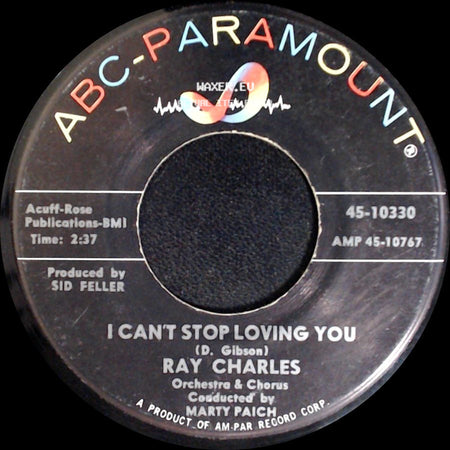 Ray Charles - I Can't Stop Loving You / Born To Lose side A