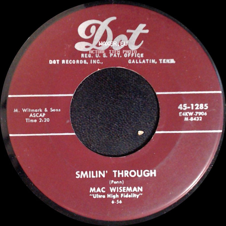 Mac Wiseman - Smilin' Through / I'm Drifting Back To Dreamland side A