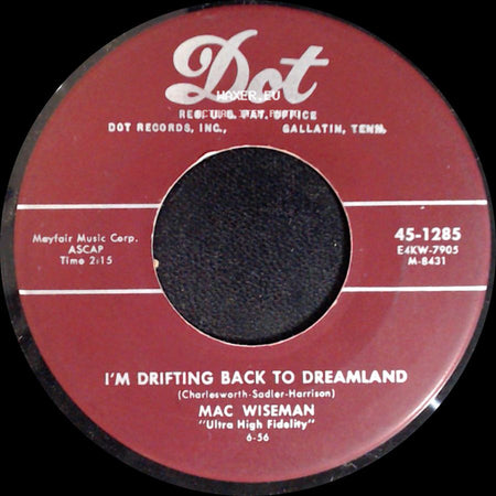 Mac Wiseman - Smilin' Through / I'm Drifting Back To Dreamland side B