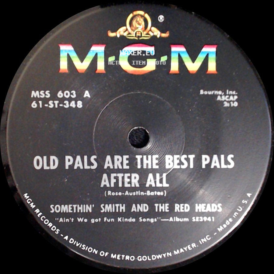Somethin' Smith And The Red Heads - Old Pals Are The Best Pals After All / Mississippi Mud side A