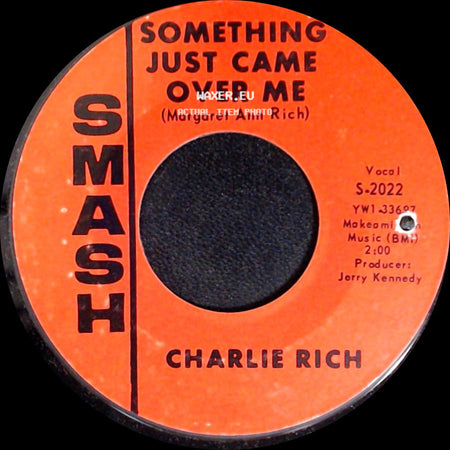Charlie Rich - Something Just Came Over Me / Hawg Jaw side A