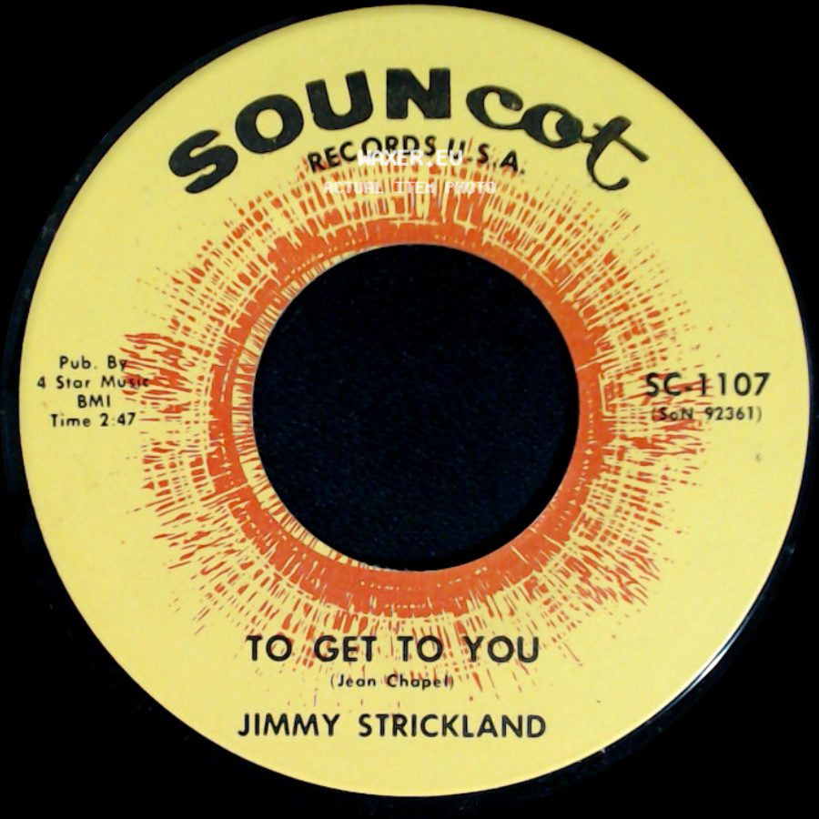 Jimmy Strickland - To Get To You / Looking Down At Me side A