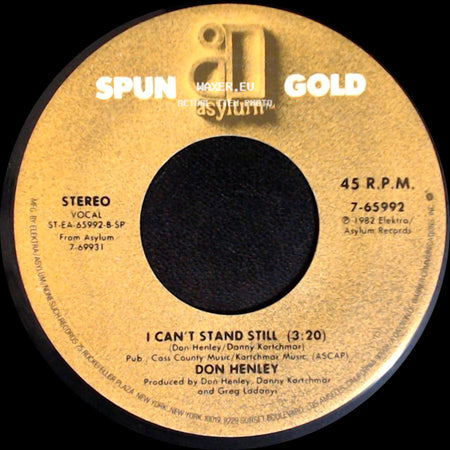 Don Henley - I Can't Stand Still / Dirty Laundry side A