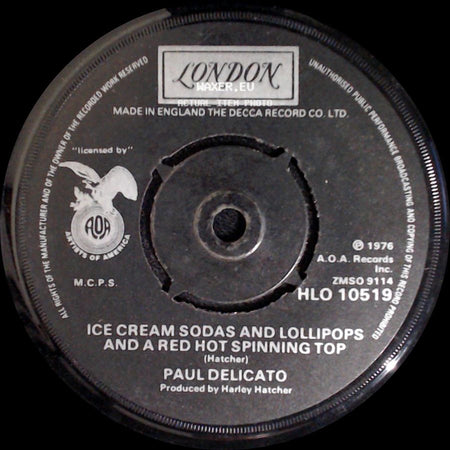 Paul Delicato - Cara Mia / Ice Cream Sodas And Lollipops And A Red Hot Spinning Top side B