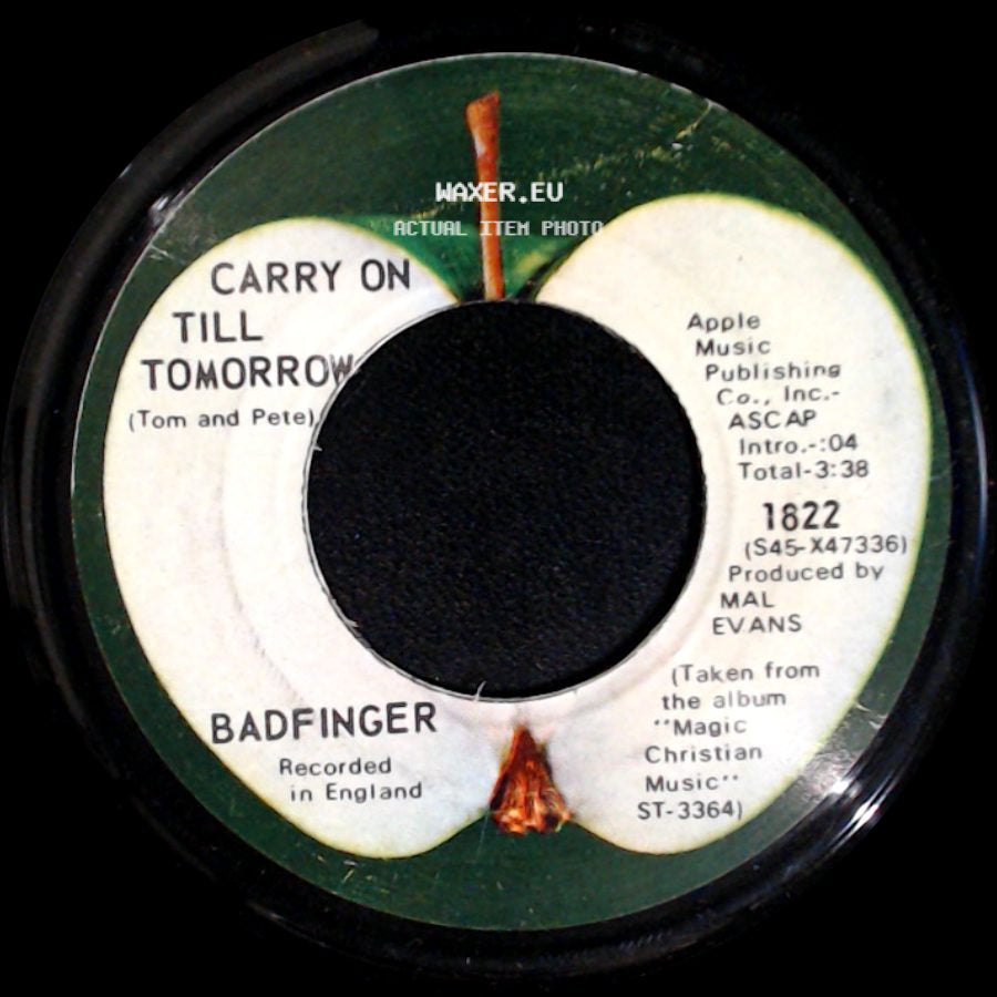 Badfinger - Carry On Till Tomorrow / No Matter What side A