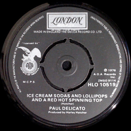 Paul Delicato - Ice Cream Sodas And Lollipops And A Red Hot Spinning Top / Cara Mia side A