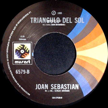 Joan Sebastian - Triangulo Del Sol (Juan Sebastian) / Rumores side A
