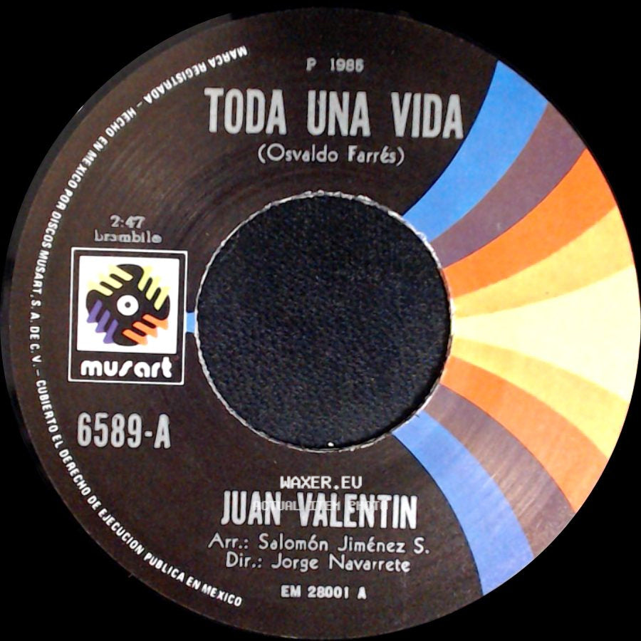 Juan Valentin - Toda Una Vida / Contigo - Sin Ti side A