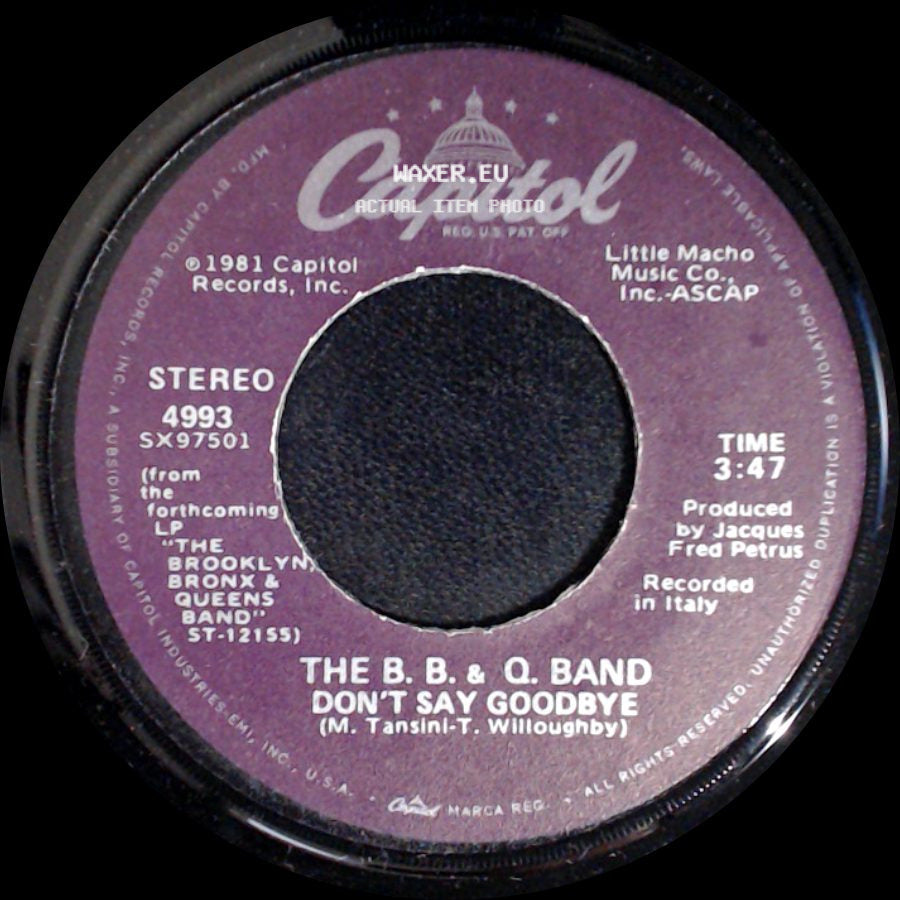 The B. B. & Q. Band - On The Beat / Don't Say Goodbye side B
