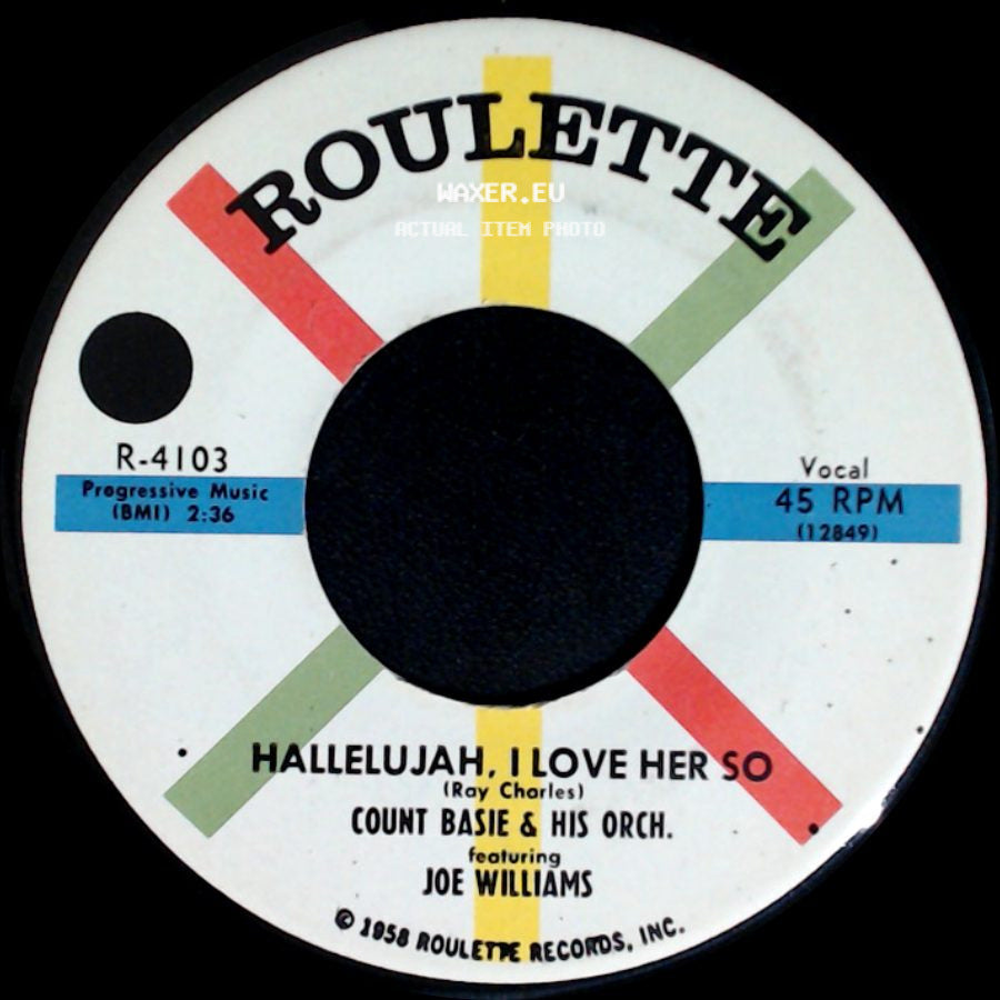 Count Basie & His Orch. Featuring Joe Williams - Tell Me Your Troubles / Hallelujah, I Love Her So side B