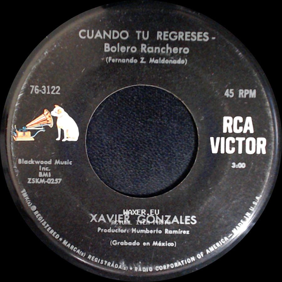 Xavier Gonzales - Cuando Tu Regreses - Bolero Ranchero / Ya Nos Abrimos Paso - Bolero side A