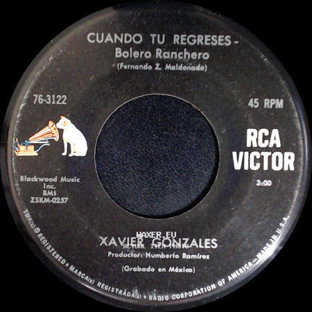 Xavier Gonzales - Cuando Tu Regreses - Bolero Ranchero / Ya Nos Abrimos Paso - Bolero side A