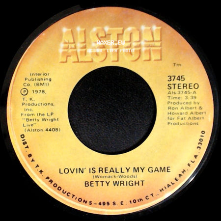 Betty Wright - Lovin' Is Really My Game / A Song For You side A