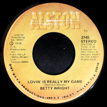 Betty Wright - Lovin' Is Really My Game / A Song For You side A