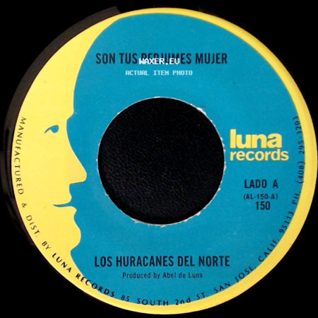 Los Huracanes Del Norte - Son Tus Perjumes Mujer / La Rubia Del Moño Negro side A