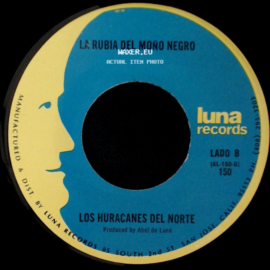 Los Huracanes Del Norte - Son Tus Perjumes Mujer / La Rubia Del Moño Negro side B