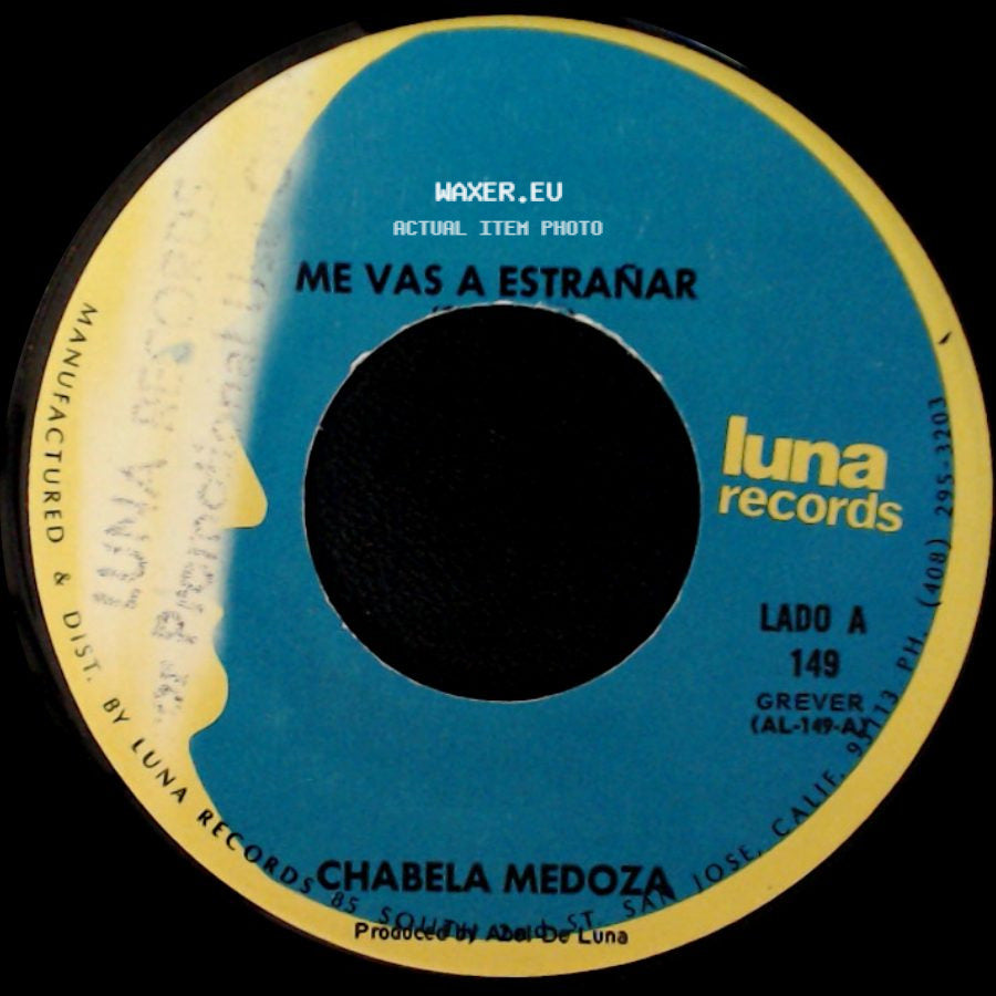 Chabela Medoza - Me Vas A Estranar / Las Hazanas De Murrieta side A