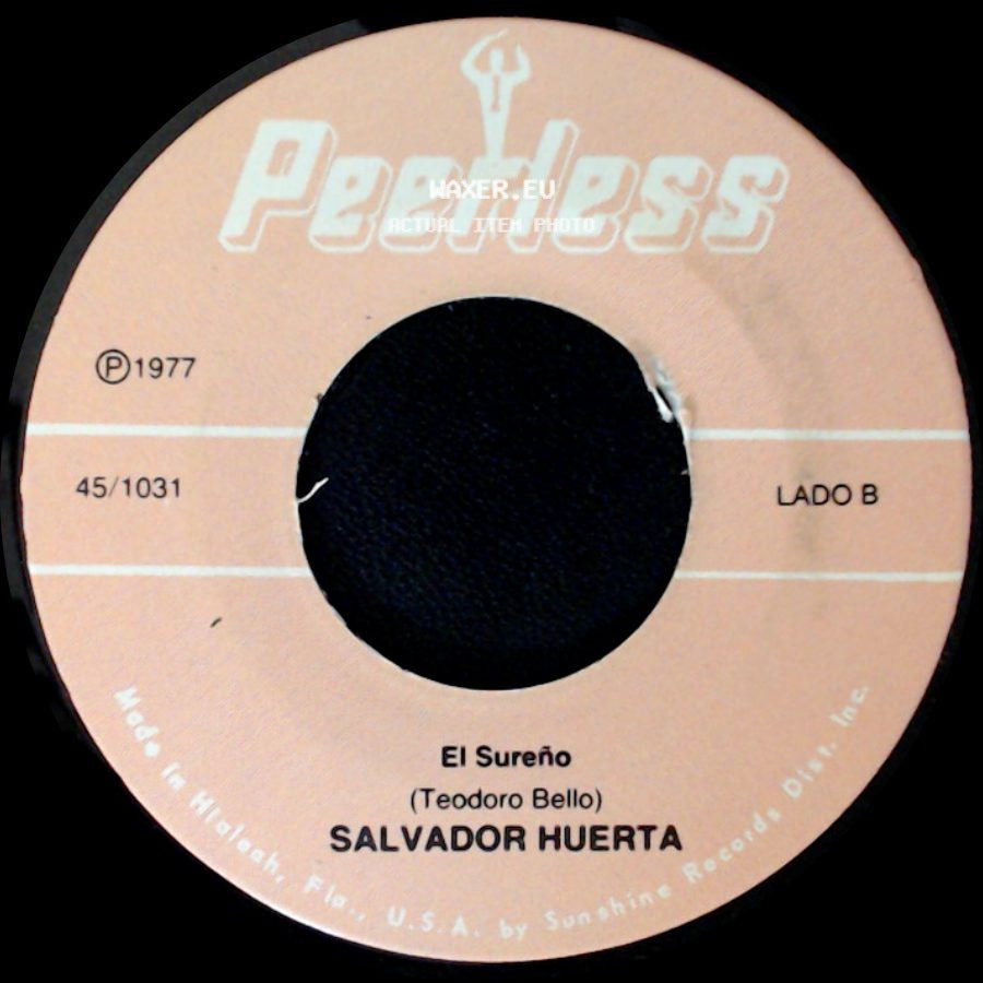 Salvador Huerta - Sencillamente Nunca / El Sureño side B