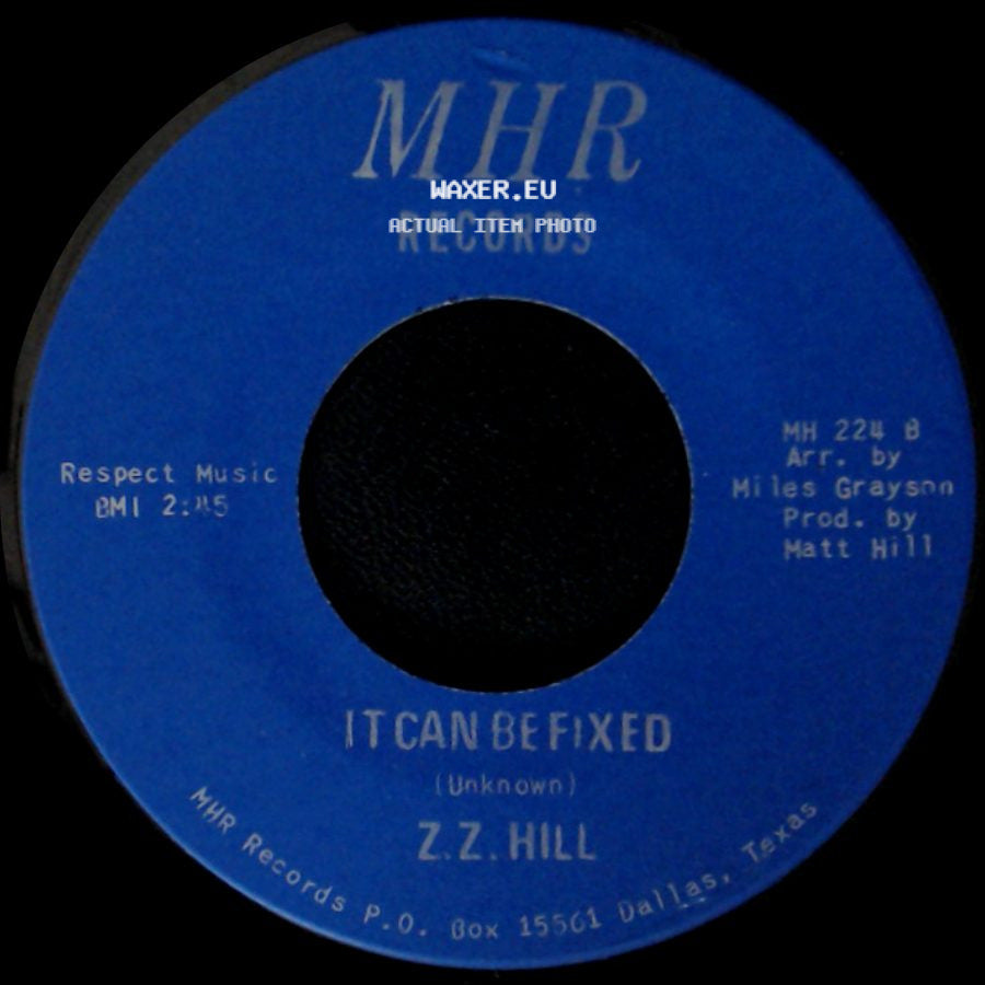 Z.Z. Hill - It Can Be Fixed / You Better Take Time side A