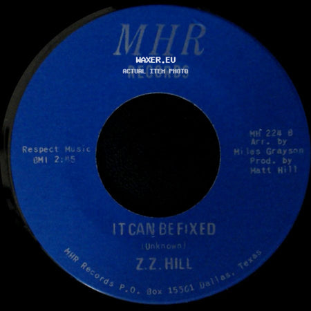 Z.Z. Hill - It Can Be Fixed / You Better Take Time side A