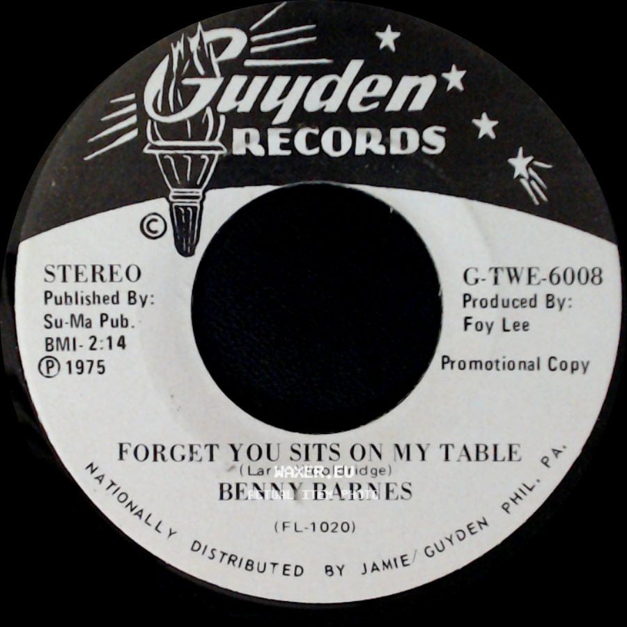 Benny Barnes - Forget You Sits On My Table / What I'd Give To Be The Wind side A
