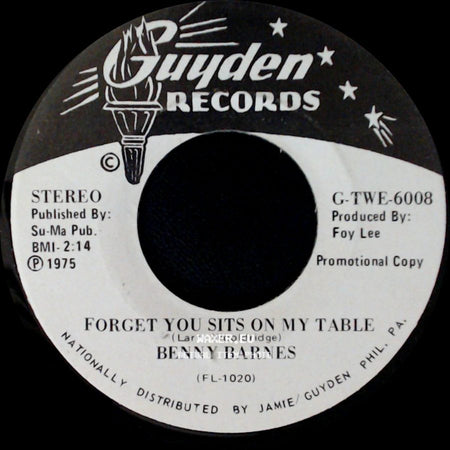Benny Barnes - Forget You Sits On My Table / What I'd Give To Be The Wind side A