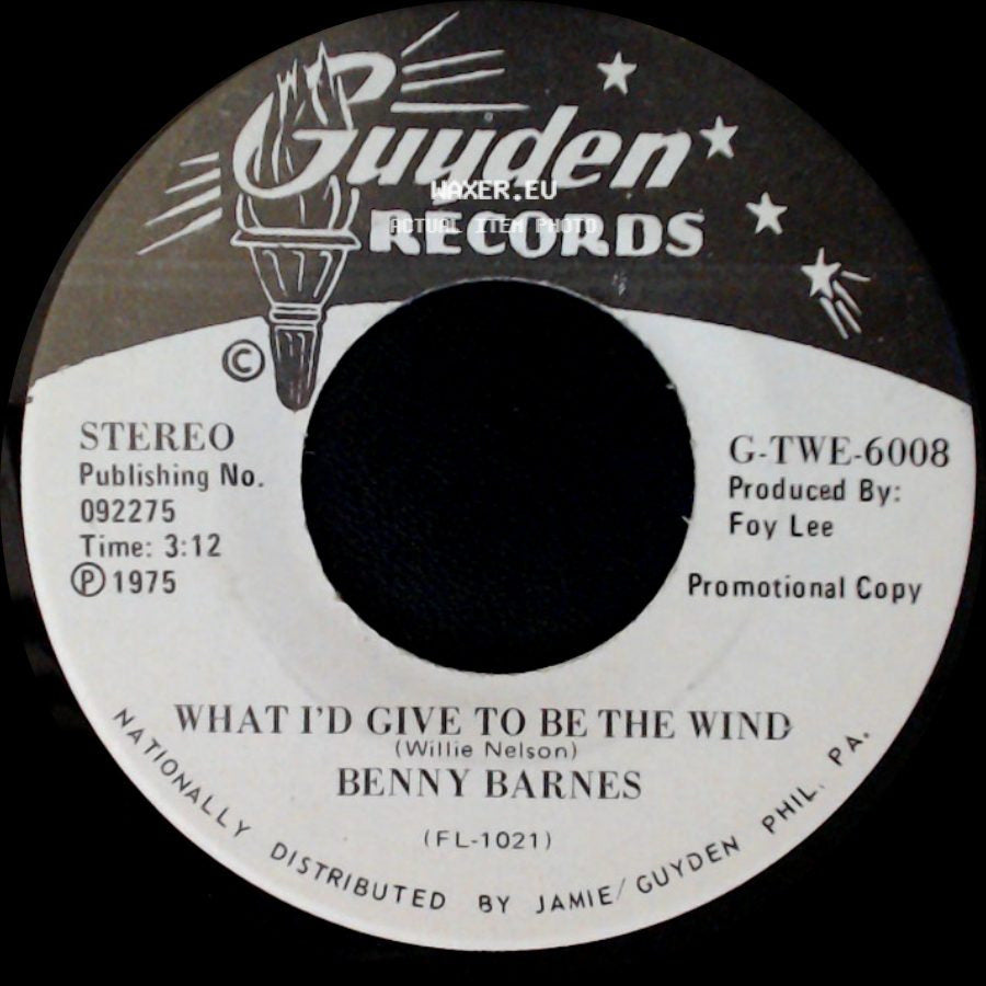 Benny Barnes - What I'd Give To Be The Wind / Forget You Sits On My Table side A