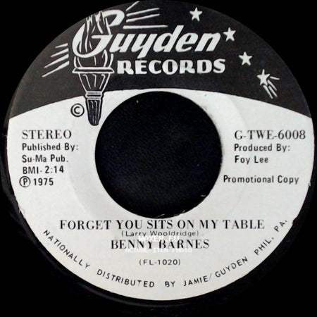 Benny Barnes - What I'd Give To Be The Wind / Forget You Sits On My Table side B