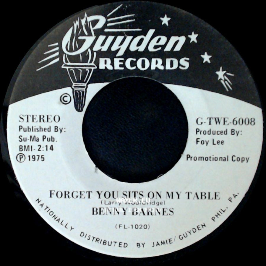 Benny Barnes - Forget You Sits On My Table / What I'd Give To Be The Wind side A