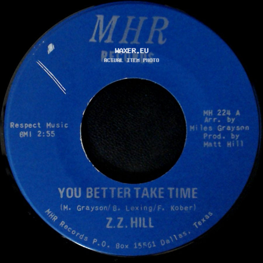 Z.Z. Hill - You Better Take Time / It Can Be Fixed side A