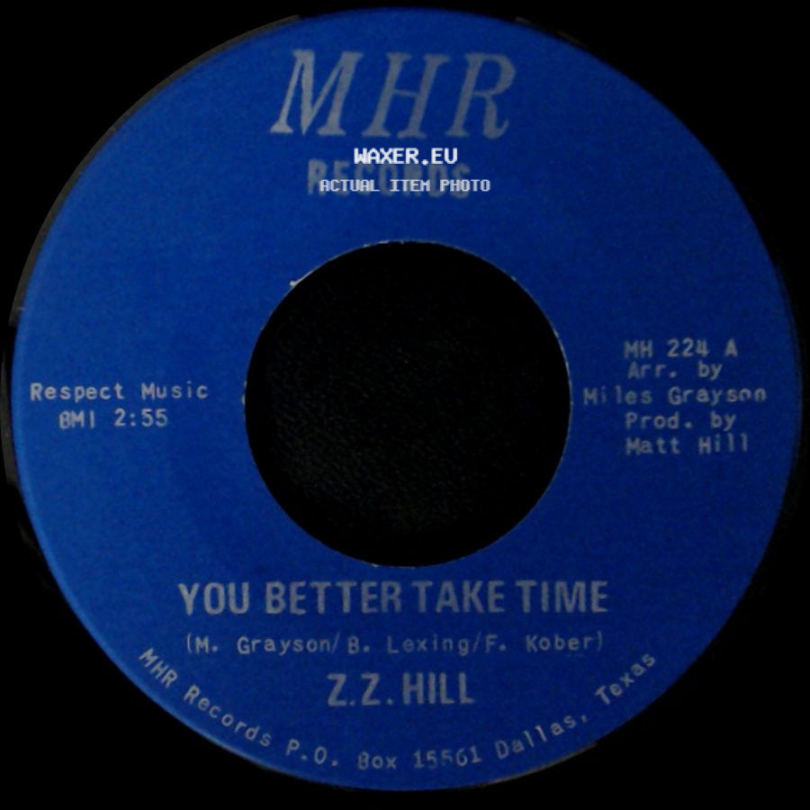 Z.Z. Hill - You Better Take Time / It Can Be Fixed side A