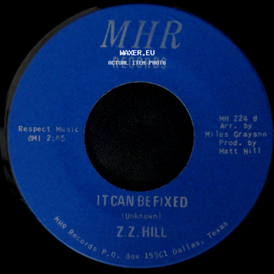 Z.Z. Hill - It Can Be Fixed / You Better Take Time side A