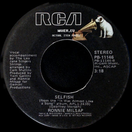 Ronnie Milsap - Selfish / What A Difference You've Made In My Life side A