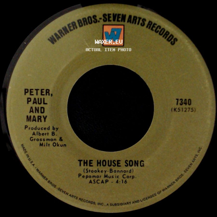Peter, Paul And Mary - Leaving On A Jet Plane / The House Song side B