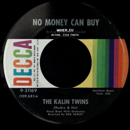 The Kalin Twins - No Money Can Buy / Zing! Went The Strings Of My Heart side A