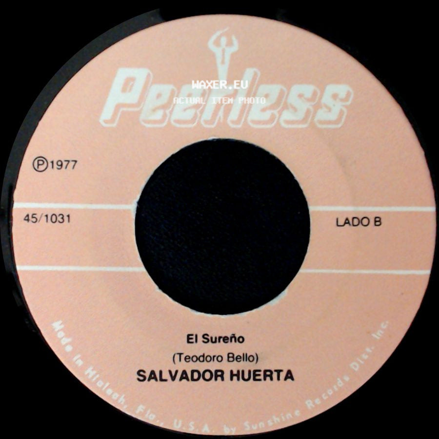 Salvador Huerta - Sencillamente Nunca / El Sureño side B