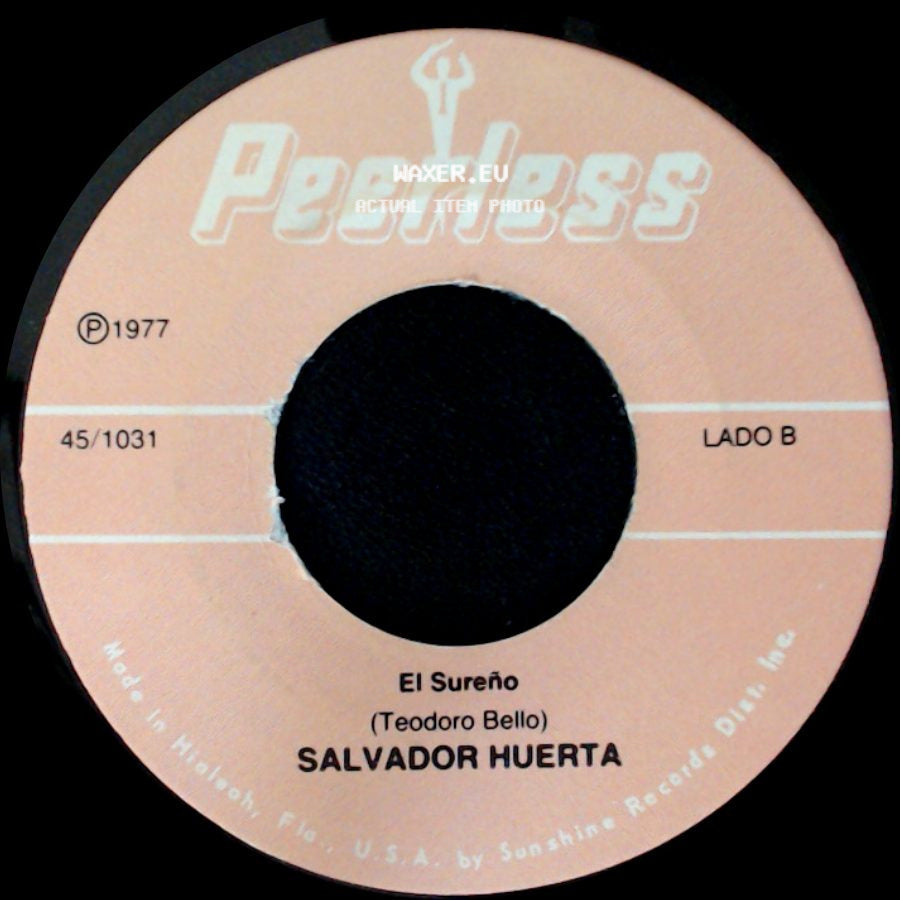 Salvador Huerta - Sencillamente Nunca / El Sureño side B