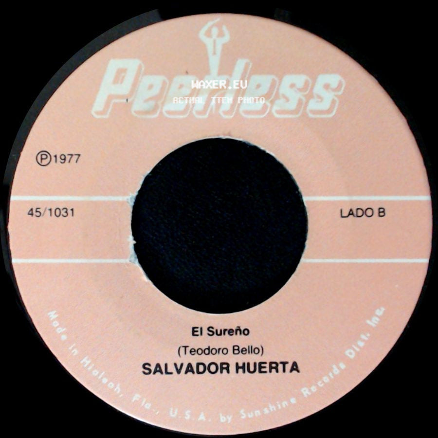 Salvador Huerta - Sencillamente Nunca / El Sureño side B